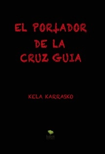 EL PORTADOR DE LA CRUZ GUÍA