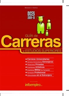 DICES 2009-10. Guía de Carreras y Estudios Superiores