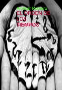 EL ORDEN DE LOS TIEMPOS (crónicas)