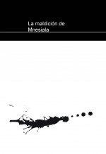Libro La maldición de Mnesiala, autor Alfredo Matías