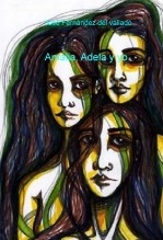 Libro Amalia, Adela y yo., autor José Fernández del Vallado García Agulló