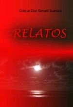 Libro Relatos, autor Enrique Díaz-Barceló Suanzes