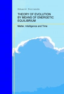 THEORY OF EVOLUTION BY MEANS OF ENERGETIC EQUILIBRIUM