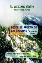 Libro DESDE EL PUERTO DE LAS PALOMAS por las viejas sendas, autor José Gómez Muñoz