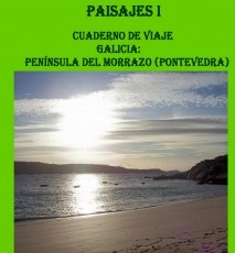 PAISAJES I - Cuaderno de Viajes - Galicia: Península del Morrazo (Pontevedra)