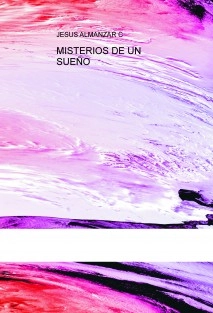 MISTERIOS DE UN SUEÑO
