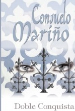 Libro Doble Conquista, autor Consuelo Mariño Canchal