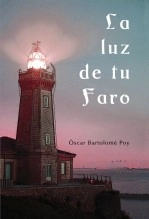 Libro La luz de tu Faro, autor Óscar Bartolomé Poy