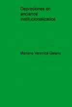 Libro Depresiones en ancianos institucionalizados, autor mvgaianu
