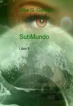 Libro SubMundo II, autor EMILIO MUÑOZ