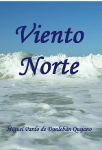 Libro Viento Norte, autor Miguel Pardo de Donlebún Quijano