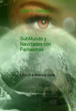 Libro SubMundo II y Navidades con Fantasmas, autor EMILIO MUÑOZ