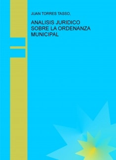 ANALISIS JURIDICO SOBRE LA ORDENANZA MUNICIPAL