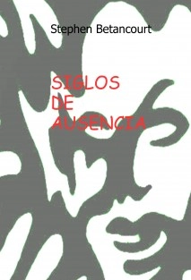 SIGLOS DE AUSENCIA