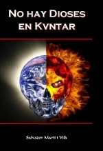 Libro No hay Dioses en Kuntar, autor Salvador Martí Vilà
