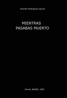 Mientras pasabas muerto