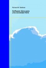 Libro Software libre para una sociedad libre, autor Rafael Ignacio Merchán Jiménez