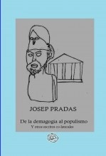 Libro De la demagogia al populismo, autor Josep Pradas