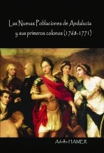 Libro Las Nuevas Poblaciones de Andalucía y sus primeros colonos (1768-1771), autor Adolfo Hamer