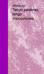 Tengo palabras, tengo melocotones