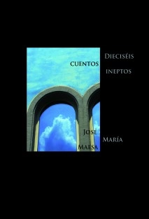 Dieciséis cuentos ineptos