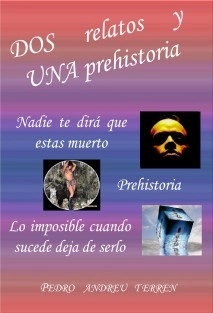 DOS relatos y UNA prehistoria
