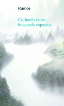 Cortando redes, buscando espacios