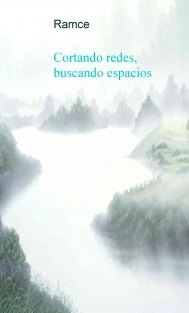 Cortando redes, buscando espacios