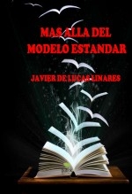 Libro MAS ALLA DEL MODELO ESTANDAR, autor JAVIER DE LUCAS LINARES