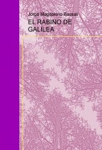 Libro EL RABINO DE GALILEA, autor Jorge Magdaleno Bassas