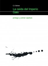 Libro La caída del Imperio Galo, autor cjgalvez