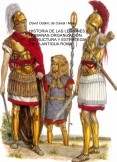 HISTORIA DE LAS LEGIONES ROMANAS:ORGANIZACIÓN, ESTRUCTURA Y ESTRATEGIA EN LA ANTIGUA ROMA