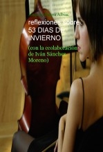 reflexiones sobre 53 DIAS DE INVIERNO