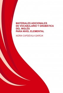 MATERIALES ADICIONALES DE VOCABULARIO Y GRAMÁTICA DEL INGLÉS PARA NIVEL ELEMENTAL