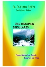Libro DIEZ RINCONES SINGULARES //Parque Natural de Cazorla, Segura y las Villas, autor José Gómez Muñoz