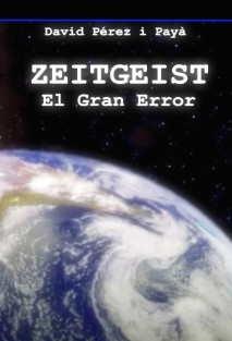Zeitgeist - El Gran Error