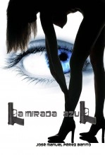Libro La Mirada Azul, autor Jose Manuel Perez Benito