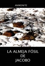 Libro LA ALMEJA FÓSIL, autor Jose Luis Casanovas Olmos