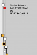 LAS PROFECIAS DE NOSTRADAMUS