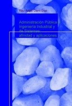 Libro Administración Pública e Ingeniería Industrial y de Sistemas: afinidad y aplicaciones, autor RAUL ANGEL OTERO DIAZ
