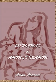 100 POEMAS DE AMOR Y DESAMOR