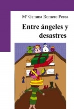 ENTRE ANGELES Y DESASTRES