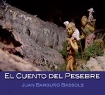 Libro El Cuento del Pesebre, autor Juan Barguñó Bassols