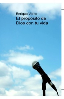 El propósito de Dios con tu vida