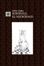 Libro Scrópolo, el Necrófago, autor Darka Treake