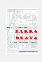 Libro LA EXPRESION BARRA BRAVA Origen, significado y evolución, autor Amílcar Romero