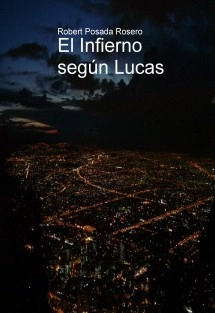El Infierno según Lucas