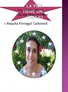 La vida tiene un precio
