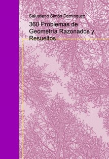 360 Problemas de Geometría Razonados y Resueltos