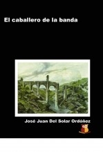 Libro El caballero de la banda, autor Editorial GrupoBuho